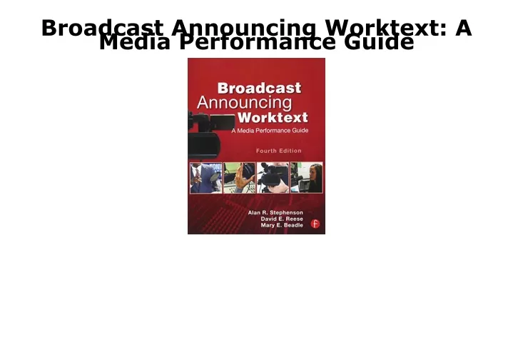 broadcast announcing worktext a media performance