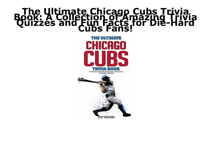 the ultimate chicago cubs trivia book