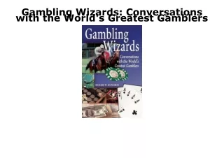 [PDF] DOWNLOAD EBOOK Gambling Wizards: Conversations with the World's Greatest G