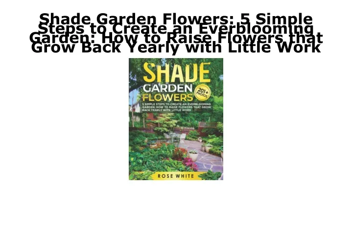 shade garden flowers 5 simple steps to create