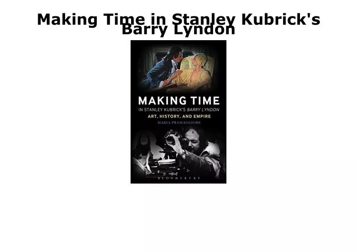 making time in stanley kubrick s barry lyndon