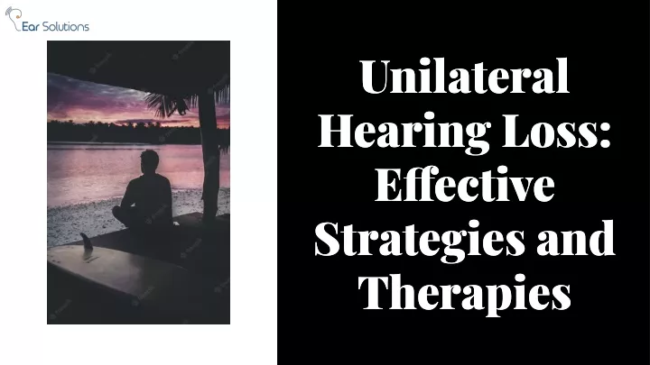 unilateral hearing loss e ective strategies