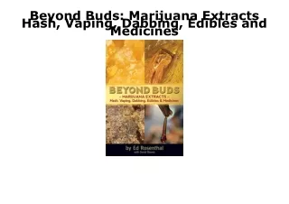 EPUB DOWNLOAD Beyond Buds: Marijuana Extracts Hash, Vaping, Dabbing, Edibles and