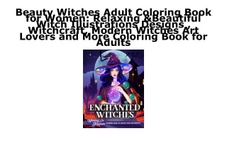 [PDF] DOWNLOAD FREE Beauty Witches Adult Coloring Book for Women: Relaxing & Bea
