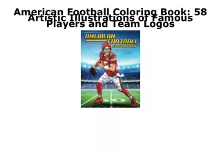PDF American Football Coloring Book: 58 Artistic Illustrations of Famous Players