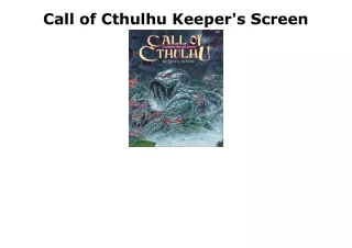 (PDF/DOWNLOAD) Call of Cthulhu Keeper's Screen ebooks