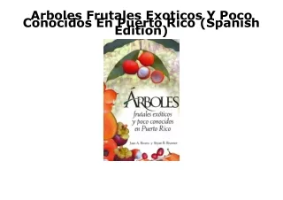 EPUB DOWNLOAD Arboles Frutales Exoticos Y Poco Conocidos En Puerto Rico (Spanish