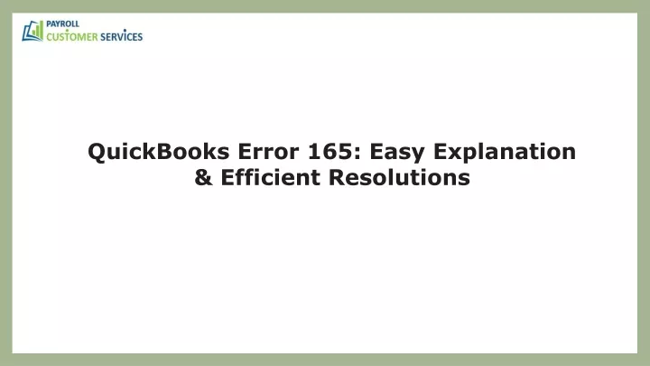 quickbooks error 165 easy explanation efficient