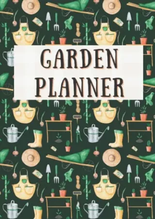 READ [PDF] Garden Planner Log Book: Indoor and outdoor gardening journal for beginners.