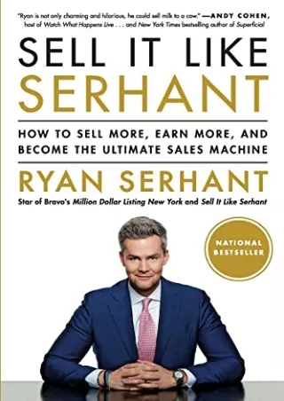 [PDF READ ONLINE] Sell It Like Serhant: How to Sell More, Earn More, and Become the Ultimate Sales Machine