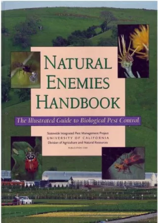 [PDF] DOWNLOAD Natural Enemies Handbook: The Illustrated Guide to Biological Pest Control (University of California, Div