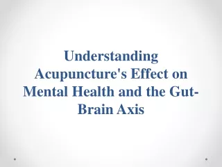 understanding acupuncture s effect on mental health and the gut brain axis