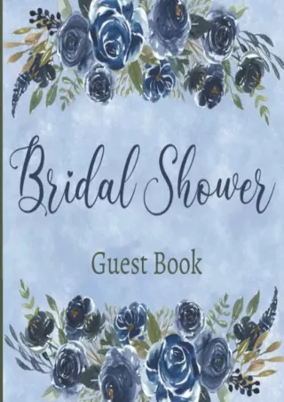 PDF/READ Bridal Shower Guest Book: navy blue wedding guest book,bridal shower advice for the bride,bridal shower gift lo