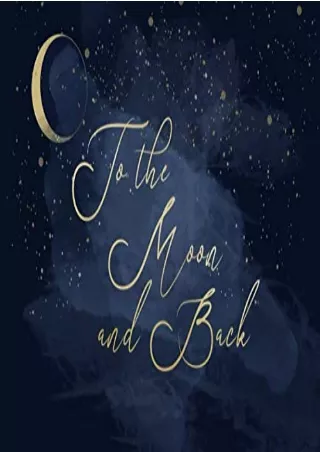 PDF_ To the Moon and Back: Celestial Themed Guest Book | For Bridal and Baby Showers, Weddings and Celebrations | 250 gu