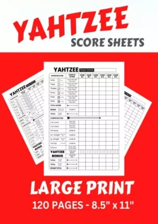 [PDF] DOWNLOAD Yahtzee Score Sheets: Large Print Easy to Read Scorekeeping Pages for Yahtzee Dice Throwing Game