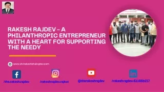 rakesh rajdev a philanthropic entrepreneur with