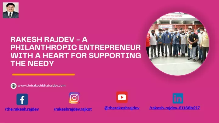 rakesh rajdev a philanthropic entrepreneur with