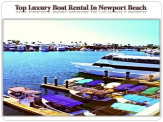 Top Luxury Boat Rental In Newport Beach