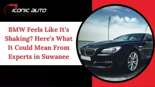 BMW Feels Like It’s Shaking Here’s What It Could Mean From Experts in Suwanee