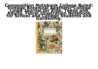 EPUB DOWNLOAD Composition Notebook College Ruled: Vintage Botanical Aesthetic Co