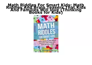 PDF KINDLE DOWNLOAD Math Riddles For Smart Kids: Math Riddles And Brain Teasers