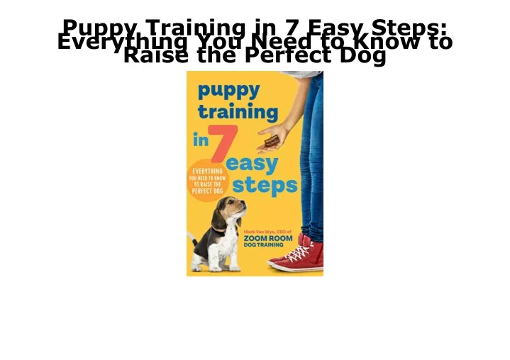 puppy training in 7 easy steps everything