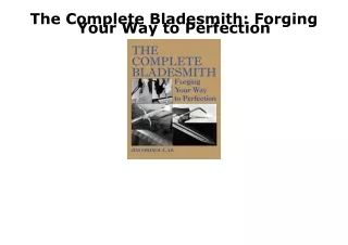 READ [PDF] The Complete Bladesmith: Forging Your Way to Perfection bestseller