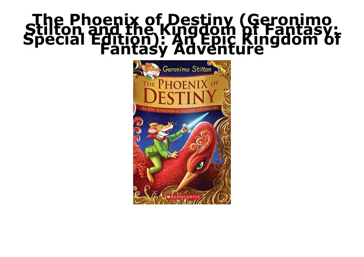 the phoenix of destiny geronimo stilton