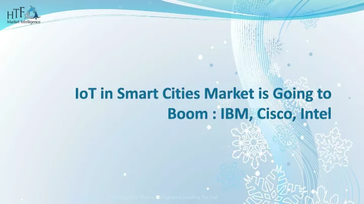 iot in smart cities market is going to boom ibm cisco intel