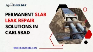 Permanent slab leak repair solutions in Carlsbad