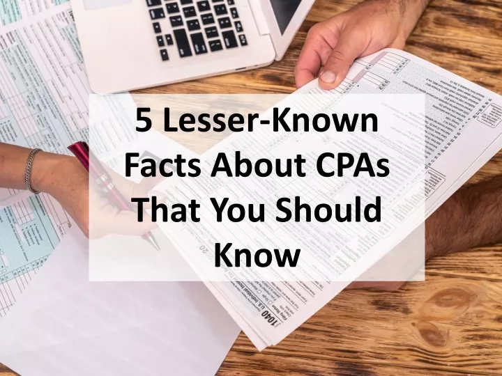 5 lesser known facts about cpas that you should