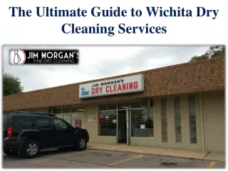 The Ultimate Guide to Wichita Dry Cleaning Services