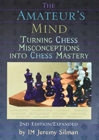 Read ebook [PDF] The Amateur's Mind: Turning Chess Misconceptions Into Chess Mastery