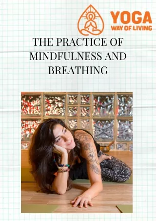 The Practice of Mindfulness and Breathing