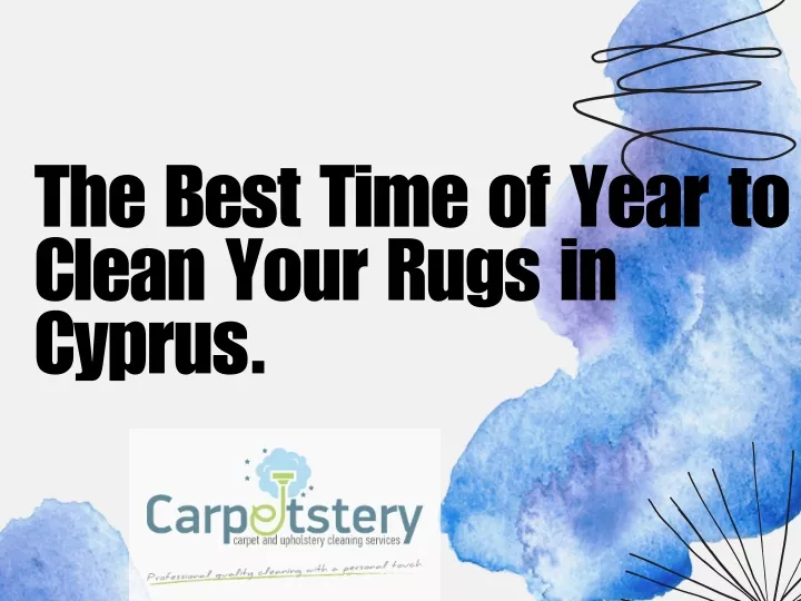 the best time of year to clean your rugs in cyprus