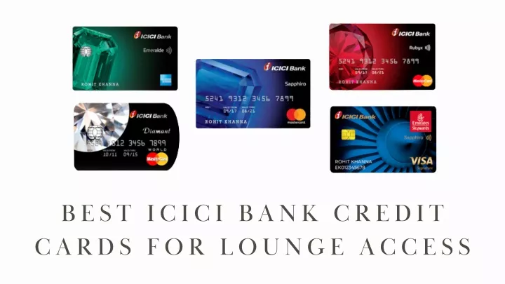 best icici bank credit cards for lounge access