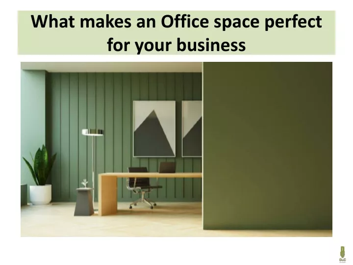 what makes an office space perfect for your business