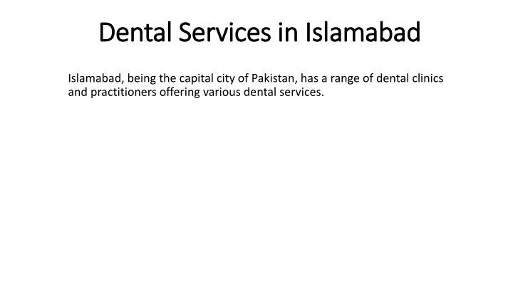 dental services in islamabad dental services