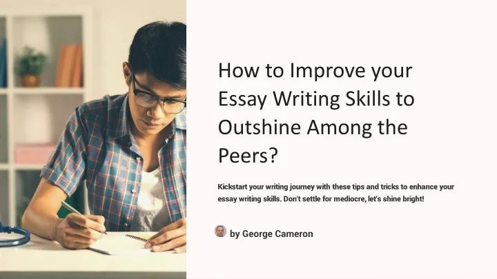 how to improve your essay writing skills