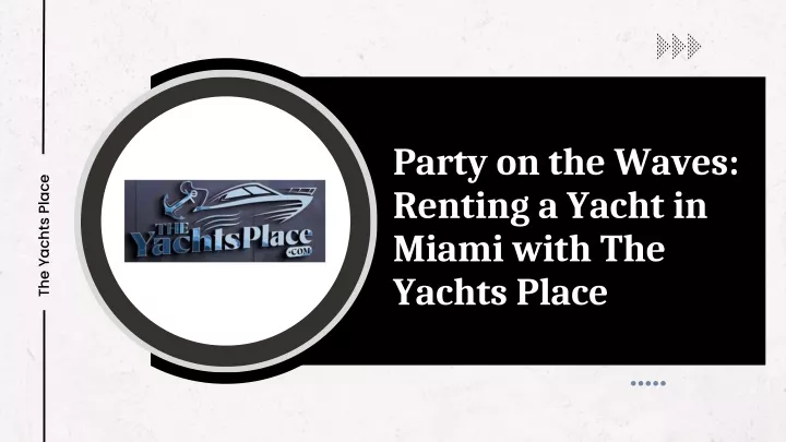 party on the waves renting a yacht in miami with