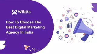 How To Choose The Best Digital Marketing Agency In India