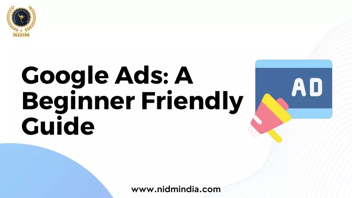 google ads a beginner friendly guide