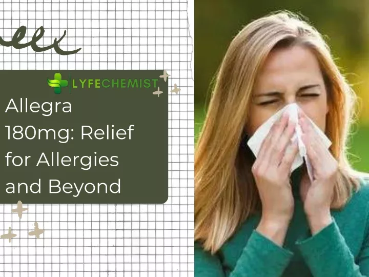 allegra 180mg relief for allergies and beyond