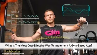 What Is The Most Cost-Effective Way To Implement A Gym-Based App