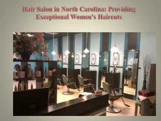 Hair Salon in North Carolina Providing Exceptional Women's Haircuts