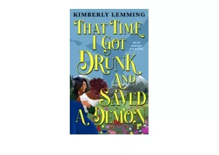 Kindle online PDF That Time I Got Drunk and Saved a Demon Mead Mishaps unlimited