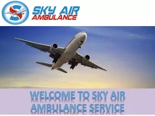 Sky Air Ambulance from Jabalpur and Darbhanga with Quick Medical Assistance
