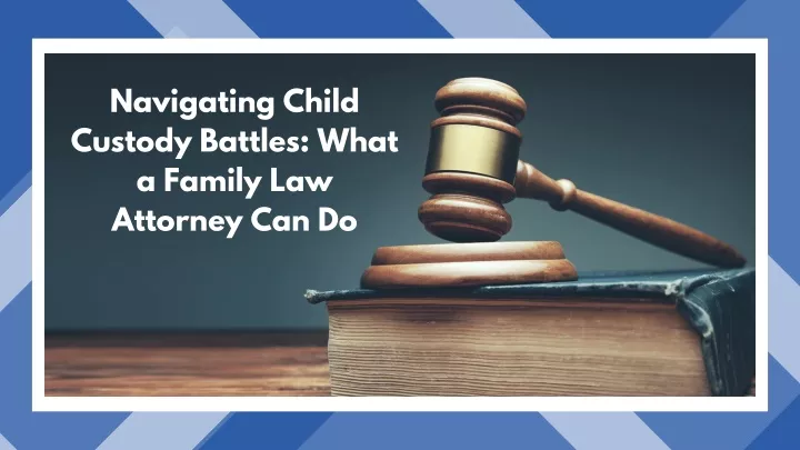 navigating child custody battles what a family