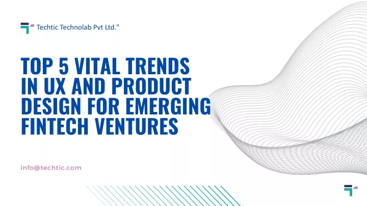 PPT - Top 5 Vital Trends In UX And Product Design For Emerging FinTech ...