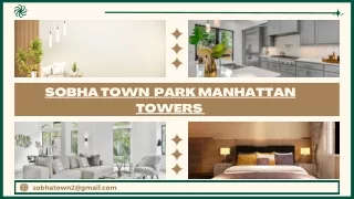 Top Sobha Town Park Manhattan Towers